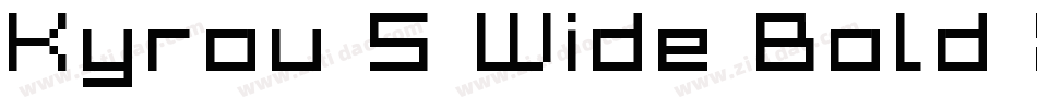 Kyrou 5 Wide Bold Xtnd字体转换